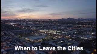 When to Leave the Cities