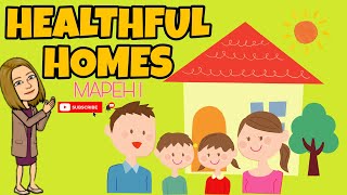 HEALTHFUL HOMES | MAPEH 1 | Teacher Lee YT