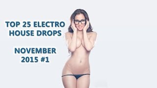 TOP 25 ELECTRO HOUSE DROPS OCTOBER #1 2015 || DJ CATOMA