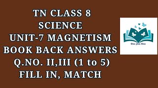 8th Science Unit - 7 Magnetism | Book Back Q.No. II,III (1 to 5) | Samacheer One plus One channel