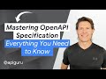 Mastering OpenAPI Specification: Everything You Need to Know