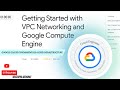 Getting Started with VPC Networking and Google Compute Engine with Explanation | Qwiklabs