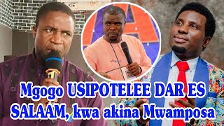 Mbarikiwa amvaa Emmanuel Mgogo; USIPOTELEE DAR ES SALAAM