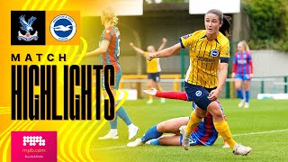 HIGHLIGHTS | Crystal Palace v Brighton | Women's Super League