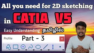 Explaining each tools of profile toolbar for 2D sketching in CATIA v5 software | 2D Sketch tools