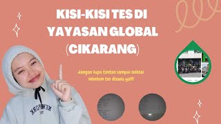 Kisi-Kisi Tes di Yayasan Global (Cikarang) | #contohsoal #teskerja