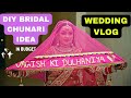 Diy Bridal Chunari for Bride’s Entry ❤️| Shadi k ek din pehle Mela Ghum k Aane pe sabko padi Daat 😅