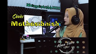 Mathasibnish || Sherine Abdel Wahab || lyric || Cover || Alma Tiara Kusmarawati