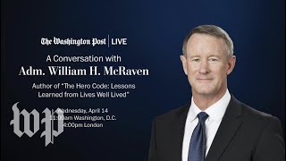 Adm. William H. McRaven on his new book, 'The Hero Code: Lessons Learned from Lives Well Lived'