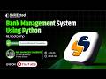 Bank Management System Using Python