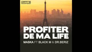 Maska - Profiter De Ma Life