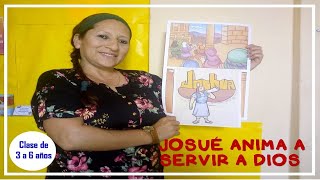 Josué anima a servir a Dios