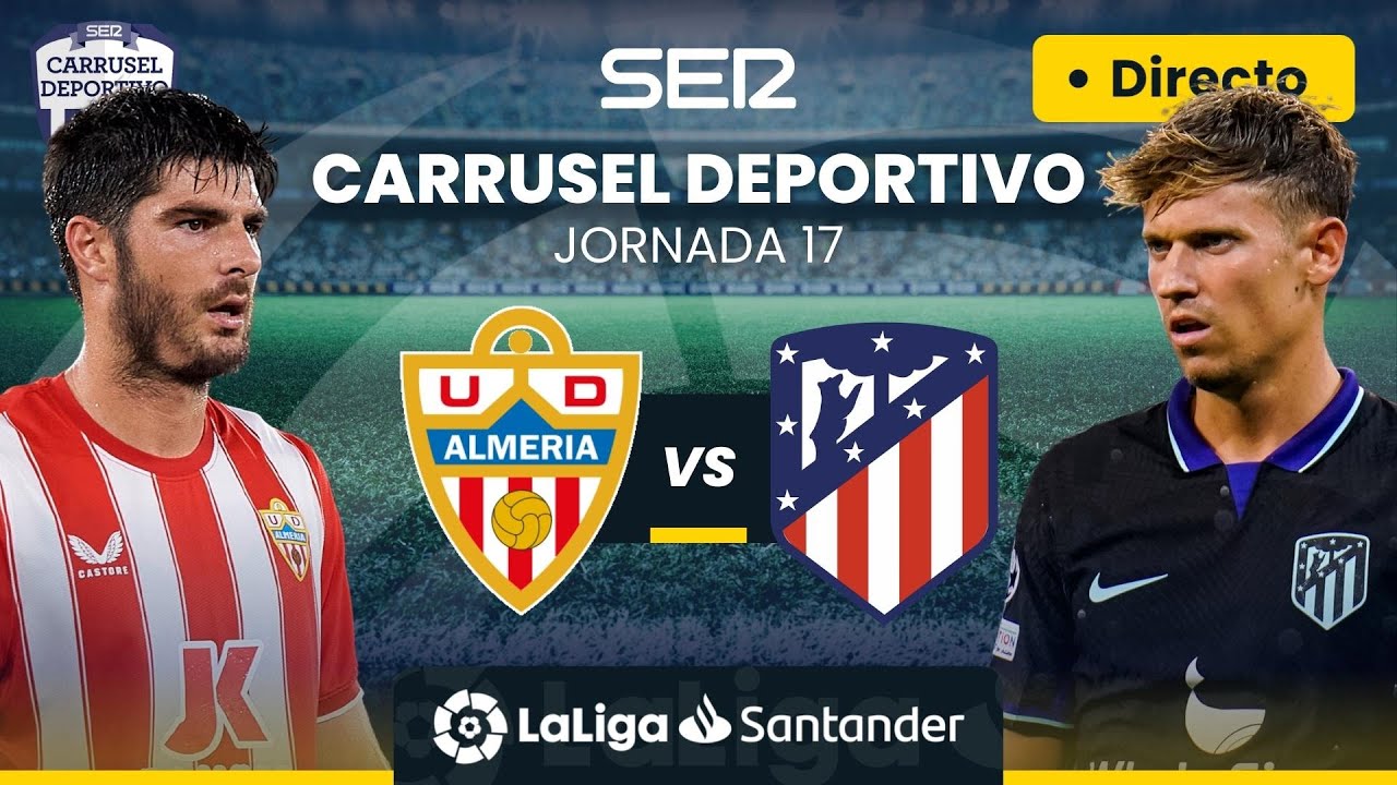 ⚽️ UD ALMERÍA Vs ATLÉTICO DE MADRID | EN DIRECTO #LaLiga Jornada 17 ...