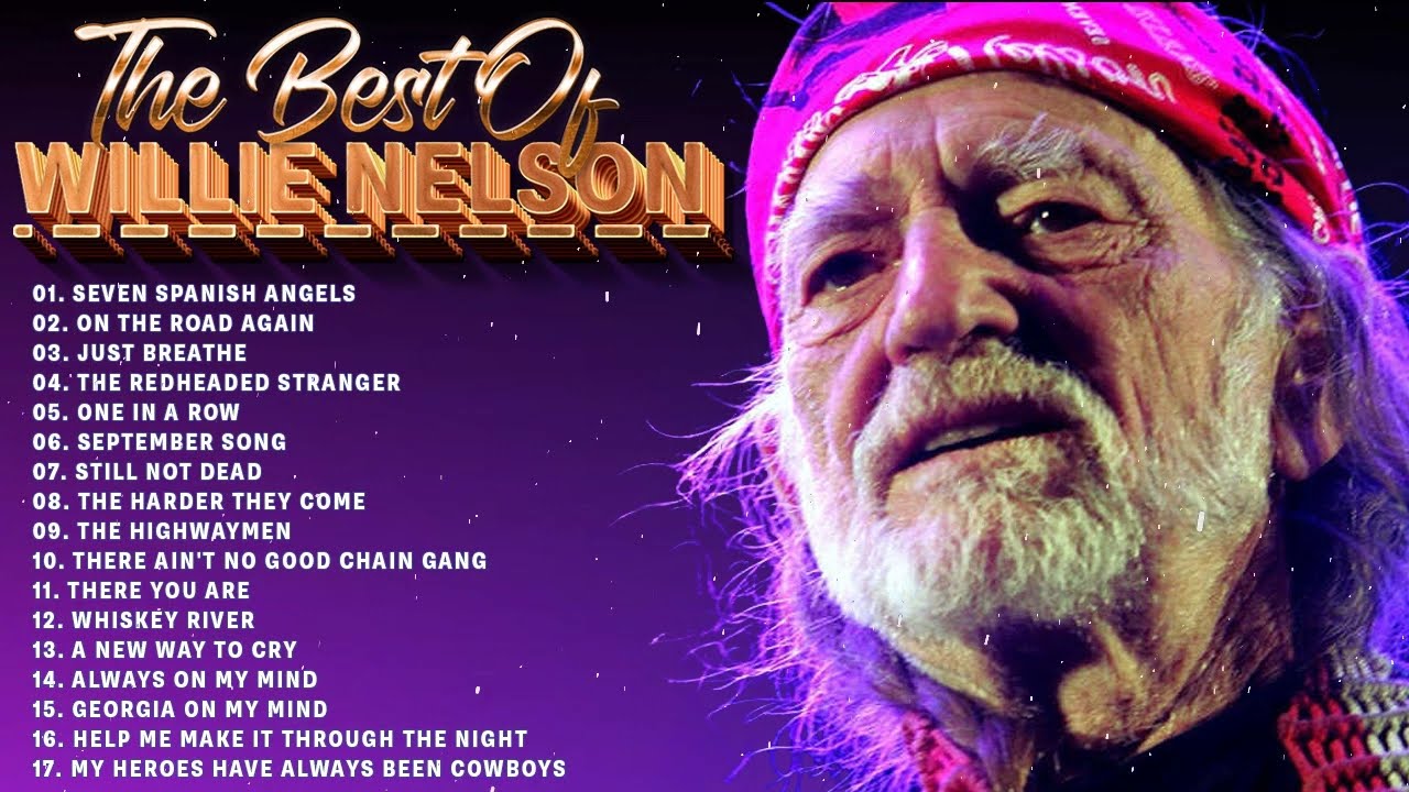 Willie Nelson Greatest Hits - Willie Nelson Best Songs - YouTube