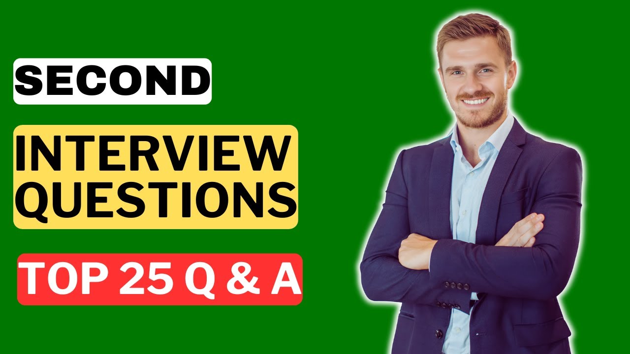 Second Interview Questions And Answers How To Pass The Second