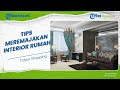 Ini 4 Tips yang Bisa Kalian Lakukan untuk Meremajakan Interior Rumah agar Tampak Fresh