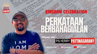 PERKATAAN BERBAHAGIALAH | PS. YERRY PATTINASARANY |  KOTBAH GBI ROCK CIANJUR 29 SEPTEMBER 2024