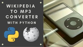 Python Automation Series #8 : How to convert Wikipedia text to MP3 audio file ?