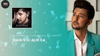 main kisi aur ka new hindi song 2020 darshan Raval hindi song