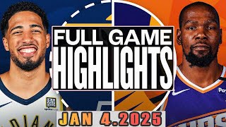 Indiana Pacers Vs Phoenix Suns Full Game Highlights Jan 04,2025 NBA Season 2024-25