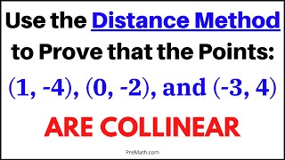 How to Use the Distance Method to Prove that Points are Collinear | Step-by-Step Tutorial