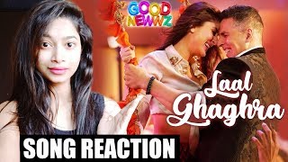 Good Newwz - Laal Ghaghra Song Reaction | Akshay Kumar, Kareena Kapoor | Manj M,Herbie S, Neha K