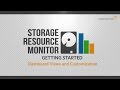 Getting Started with Storage Resource Monitor: Dashboard Views & Customization