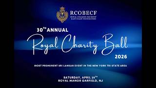 Legacy in Motion: The 30th Annual Royal Charity Ball (RCOBECF)