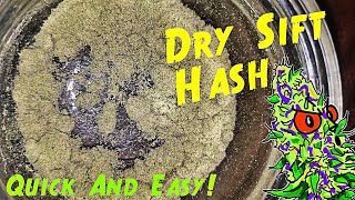How To Make Dry Sift Hash / Quick And Easy