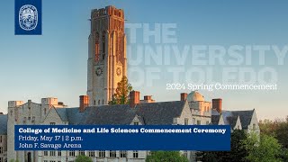 The University of Toledo Commencement | College of Medicine and Life Sciences Commencement Ceremony