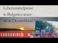 Was kosten Lebensmittel in einem bulgarischen Lebensmittelmarkt in Bulgarien?