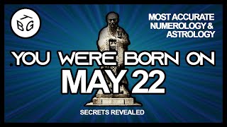 Born On May 22 | Numerology and Astrology Analysis