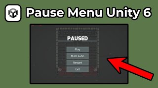 How To Create A Pause Menu In Unity 6