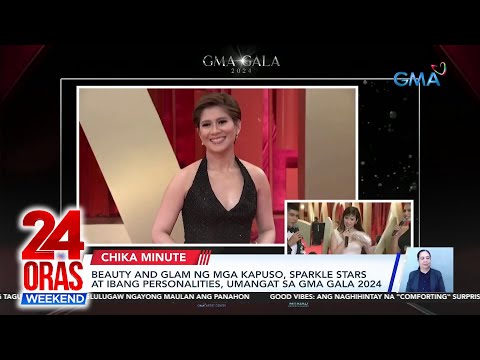 GMA Gala 2024, pagpapasalamat sa mga biyayang natanggap ng GMA 24 Oras Weekend