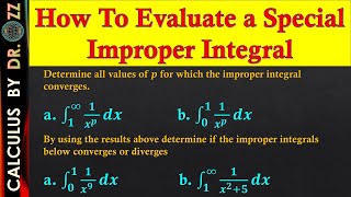 How To Evaluate Special Improper Integrals  - p-integrals