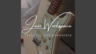 Urban Workspace Jazz