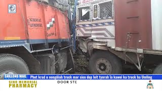 Phet krad u nongñiah truck mar sien dep leit tynrah ïa kawei ka truck ha Umling