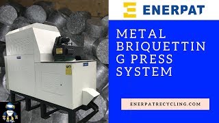 Metal Briquetting Press System - Enerpat