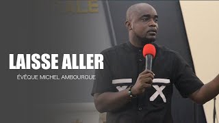 Évêque Michel Ambouroue I Laisse aller