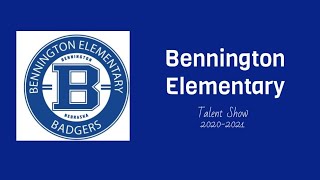 Bennington Elementary Talent Show 2021 Session 1