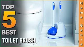 Top 5 Best Toilet Brushes Review in 2023 | See This Before You Buy