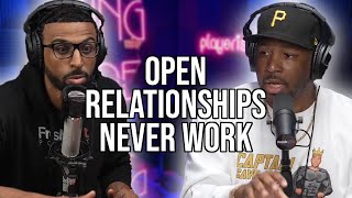 Why Open Relationships Will Never Work w/@FreshFitMiami