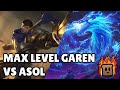 Max Level Garen vs Asol  | Path of Champions