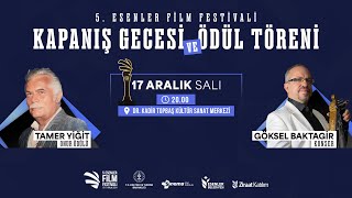 5. Esenler Film Festivali Kapanış Programı - Canlı Yayın | 17.12.2024