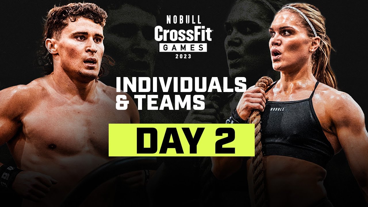 Day 2 Individuals & Teams — 2023 CrossFit Games - YouTube