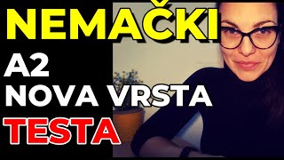 NEMAČKI A2 - NOVA VRSTA TESTA - DA VAS ODRŽI BUDNIM I ZAINTERESOVANIM