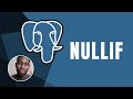 PostgreSQL: NULLIF | Course | 2019