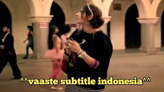 Vaaste Lirik dan terjemahan indonesia [Lyrics & Subtitle Indonesia]