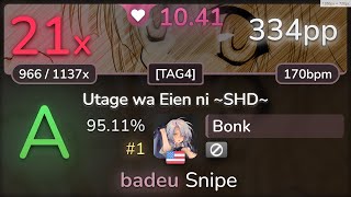 10.4⭐ Bonk | IOSYS - Utage wa Eien ni ~SHD~ [TAG4] 95.11% #1 | 334pp 21❌ - osu!