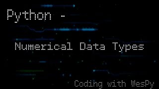 PYTHON 3.8 TUTORIAL: NUMERICAL DATA TYPES | integer, float, math, python 3.8, def __init__,